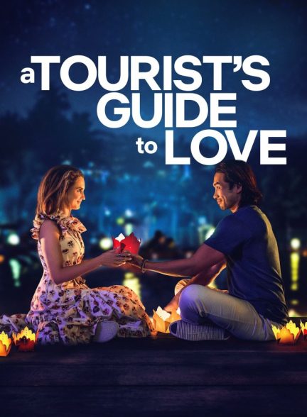 دانلود فیلم A Tourist’s Guide to Love
