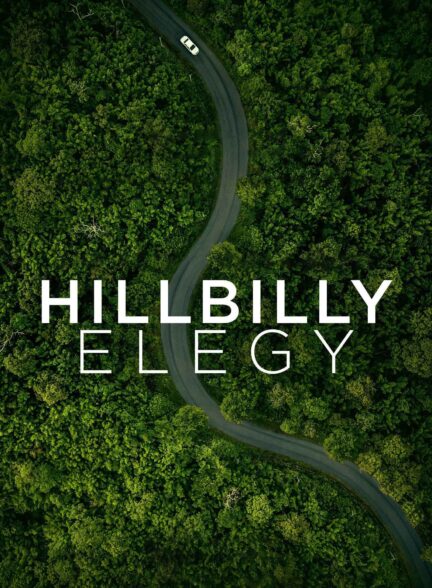 دانلود فیلم Hillbilly Elegy