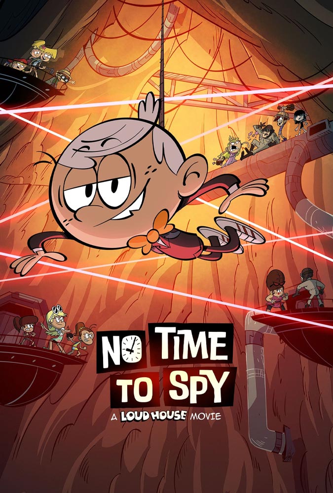 دانلود انیمیشن No Time to Spy: A Loud House Movie